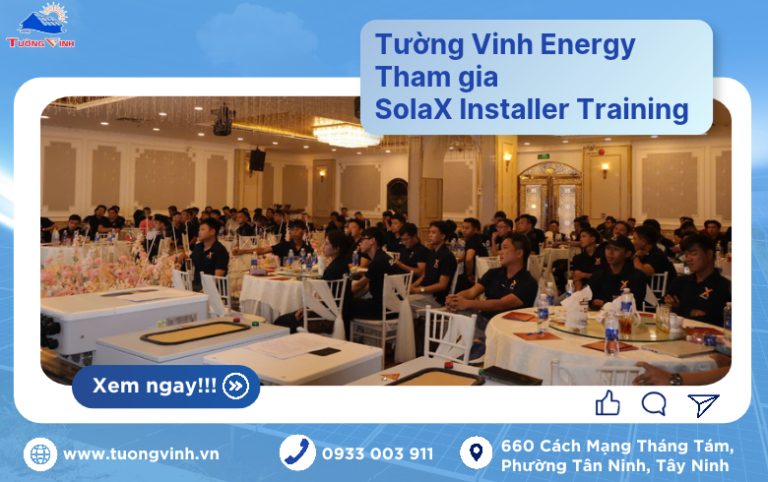 Tường Vinh Energy Tham Gia SolaX Installer Training 2026